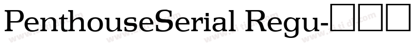 PenthouseSerial Regu字体转换